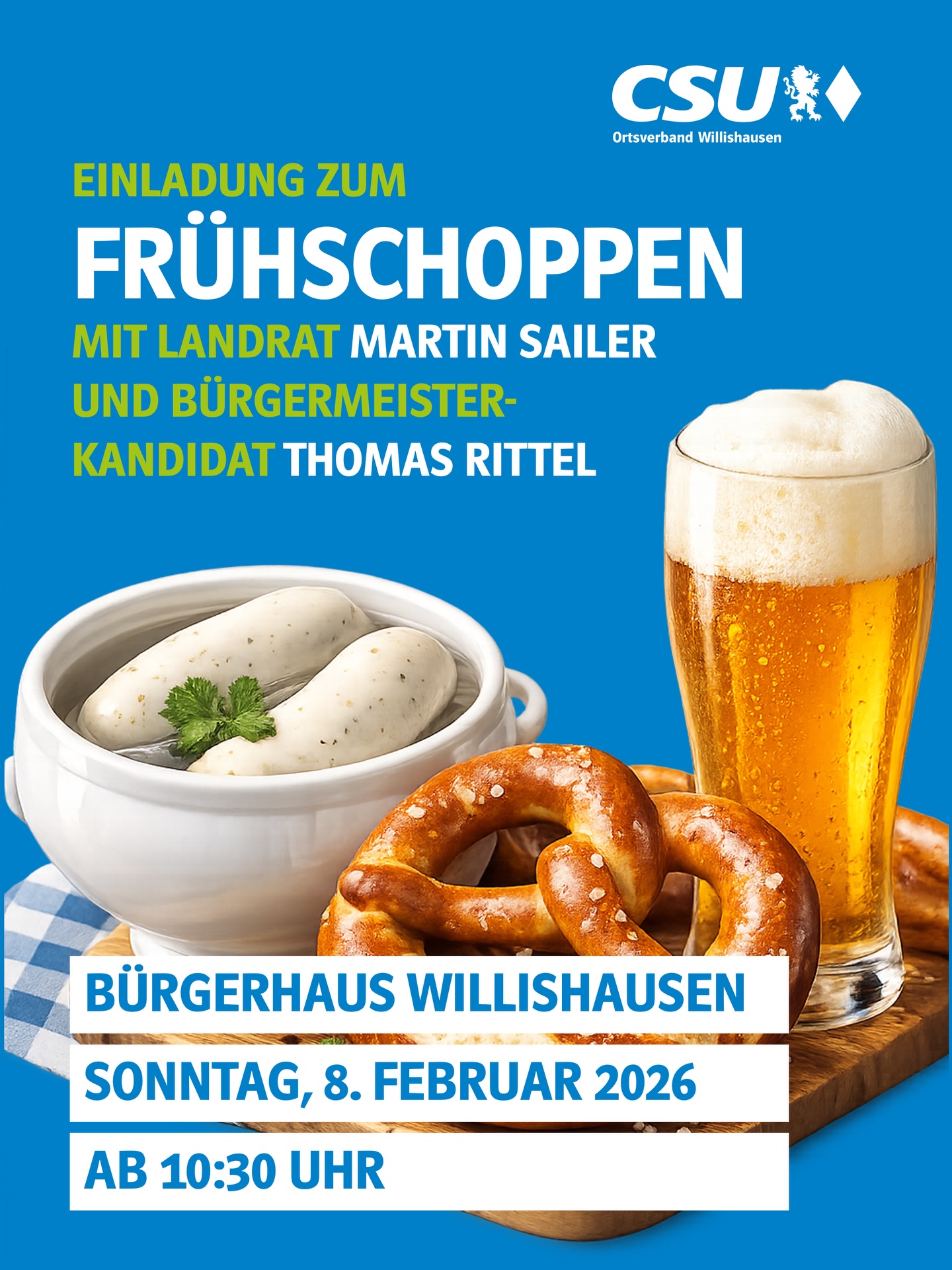 🥨 Frühschoppen in Willishausen 🍺

Gute Gespräche, klare Ideen und echte Begegnungen vor Ort.

Gemeinsam mit unserem Bürgermeisterkandidaten Thomas Rittel und Landrat Martin Sailer sprechen wir in entspannter Runde über die Zukunft von Diedorf, Willishausen und unserem Landkreis.

Ohne große Bühne – dafür mit Weißwürsten, Zeit zum Zuhören und offenem Austausch.

📍 Bürgerhaus Willishausen
🗓 Sonntag, 08.02.
⏰ ab 10:30 Uhr

Kommt vorbei, bringt Familie, Freunde und Nachbarn mit – wir freuen uns auf euch! 🙌

#Willishausen #Frühschoppen #CSUDiedorf #diedorf #starkfürdiedorf